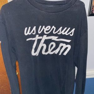 Us Versus Them Long Sleeve